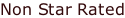 Non Star Rated